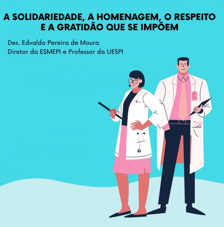 A SOLIDARIEDADE, A HOMENAGEM, O RESPEITO E A GRATIDÃO QUE SE IMPÕEM