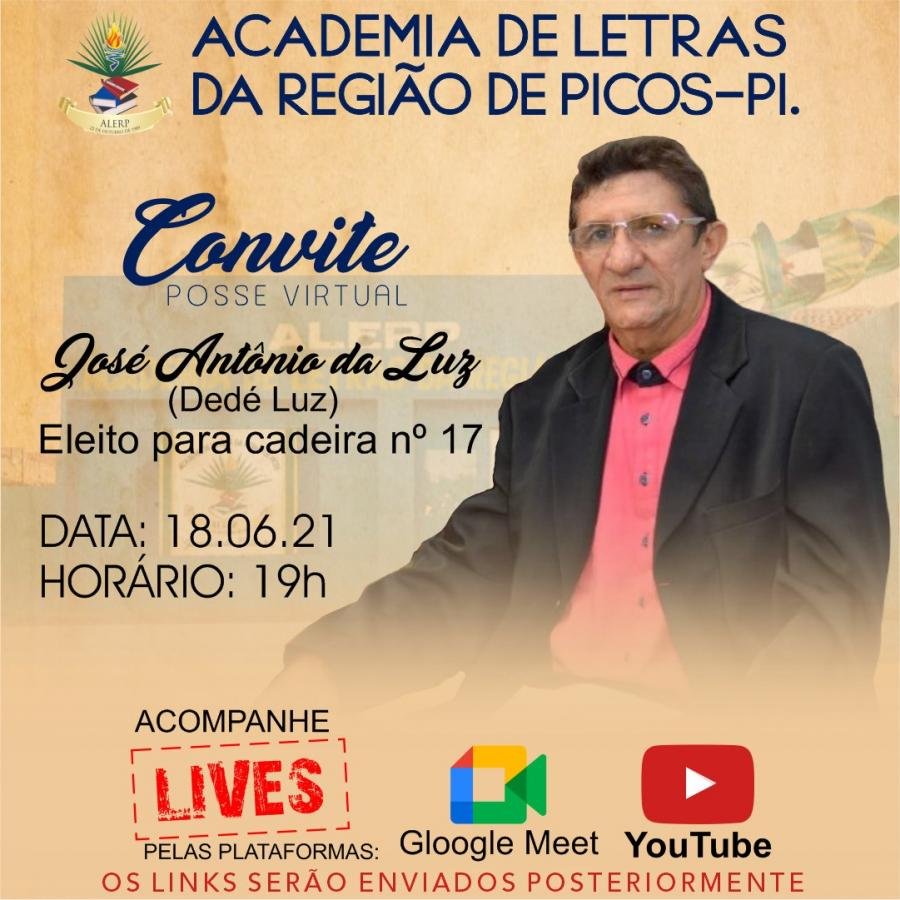 José Antônio da Luz (Dedé Luz) será empossado na Academia de Letras da Região de Picos 