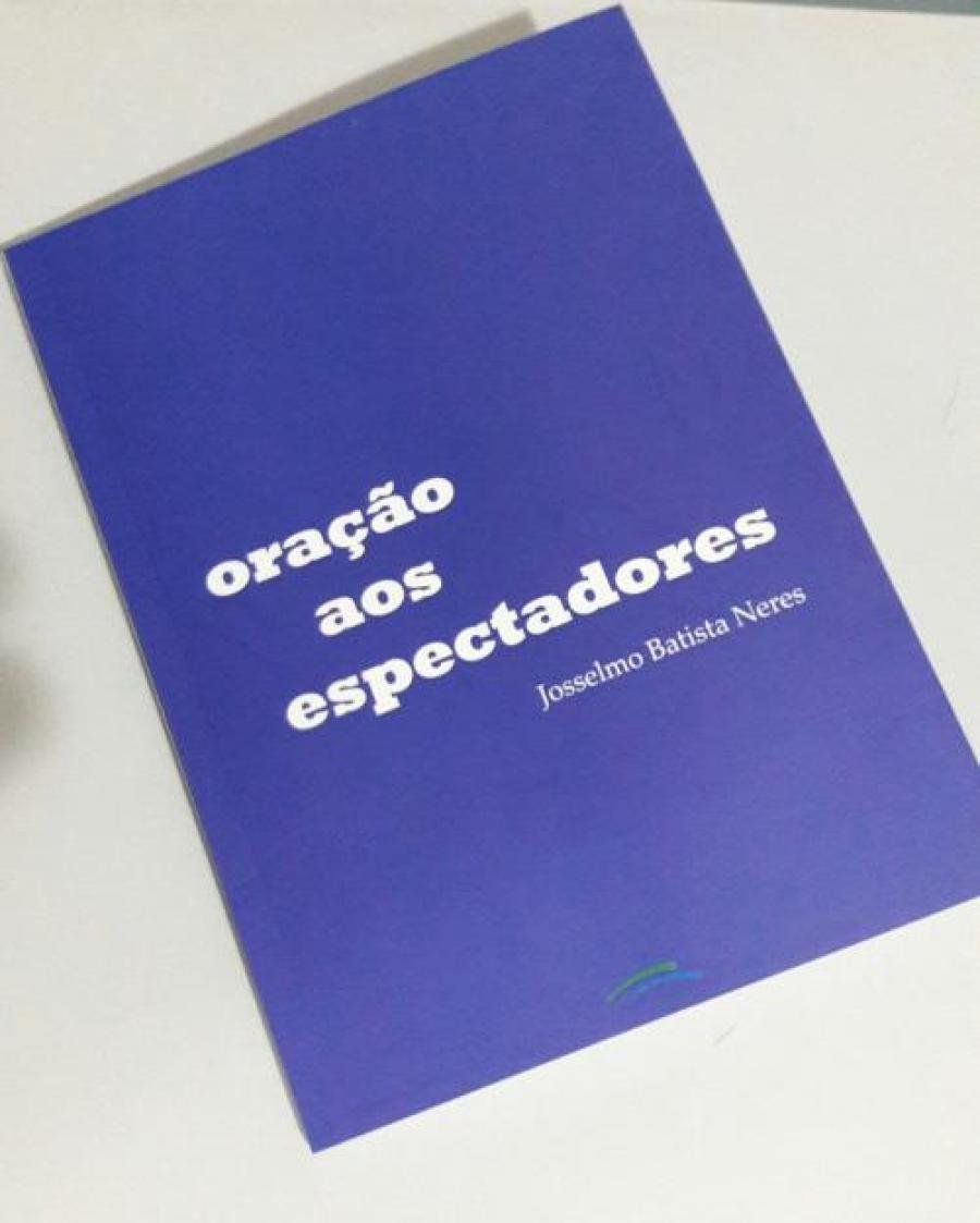 Literatura: Josselmo Batista Neres lança o livro Orações aos Espectadores