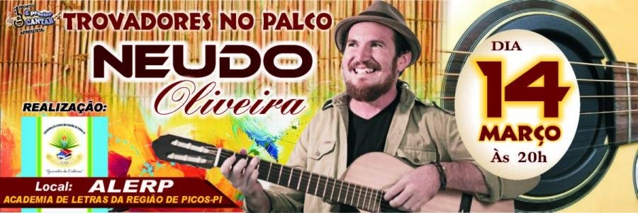 Trovadores no Palco, com Neudo Oliveira